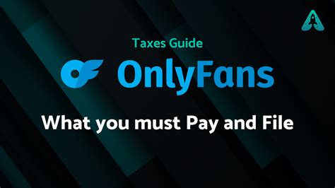 onlyfans tax information|OnlyFans Tax FAQ: Your Questions Answered